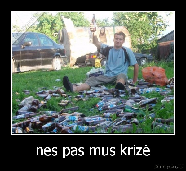 nes pas mus krizė