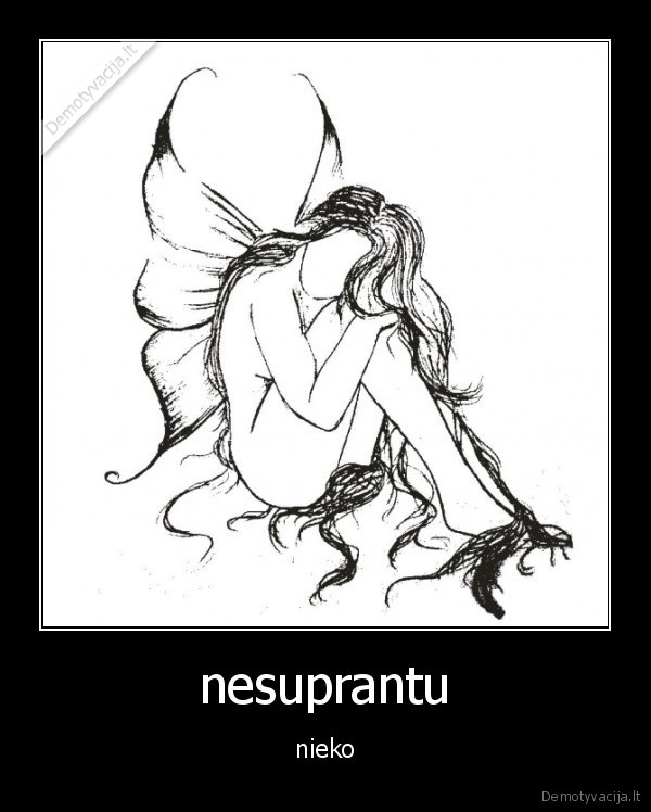 nesuprantu