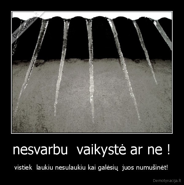 vaikyste,ziema,varvekliai