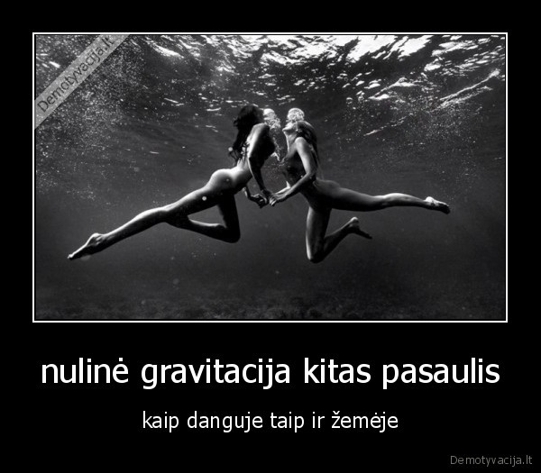 nulinė gravitacija kitas pasaulis
