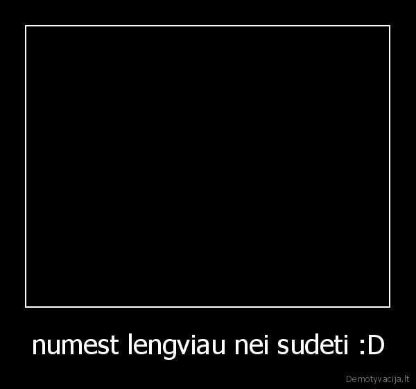 numest lengviau nei sudeti :D