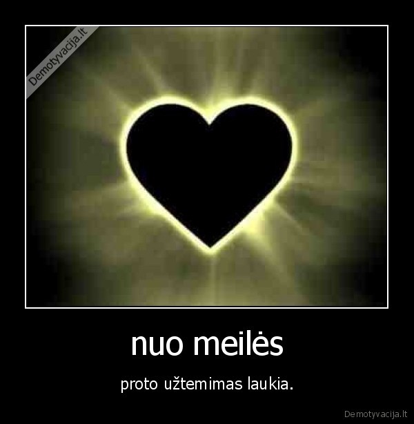 nuo meilės