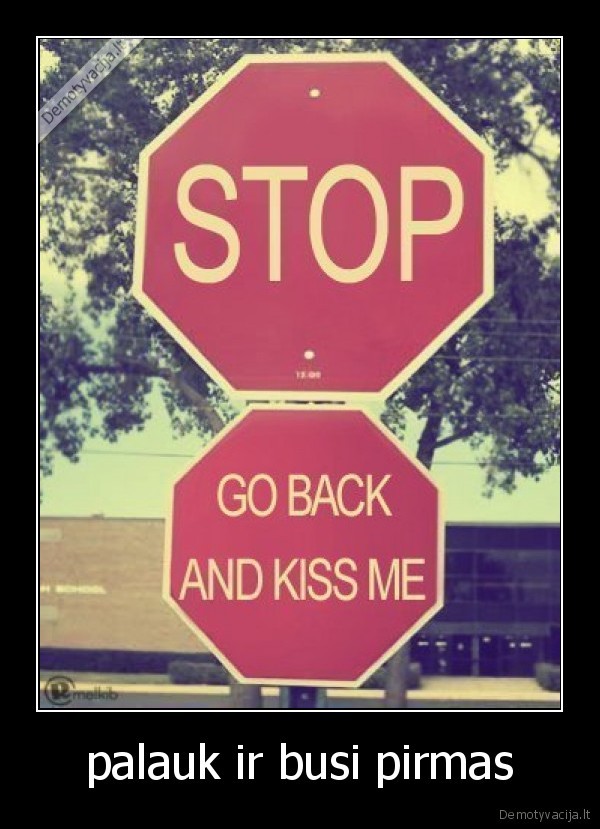palauk ir busi pirmas