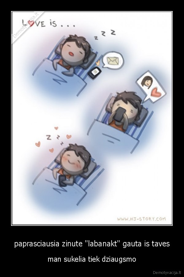 paprasciausia zinute "labanakt" gauta is taves
