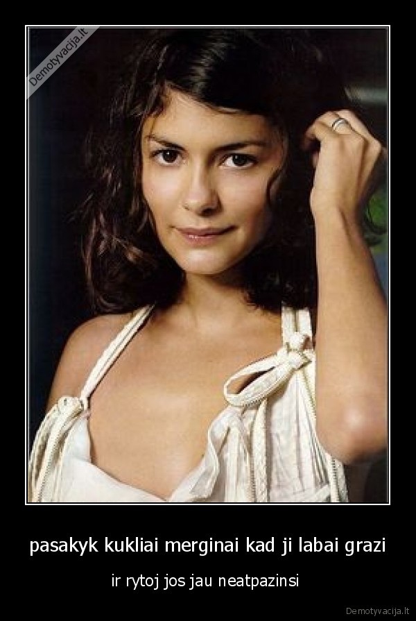 pasakyk kukliai merginai kad ji labai grazi