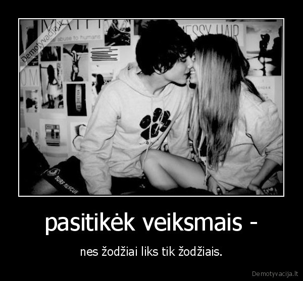 pasitikėk veiksmais -