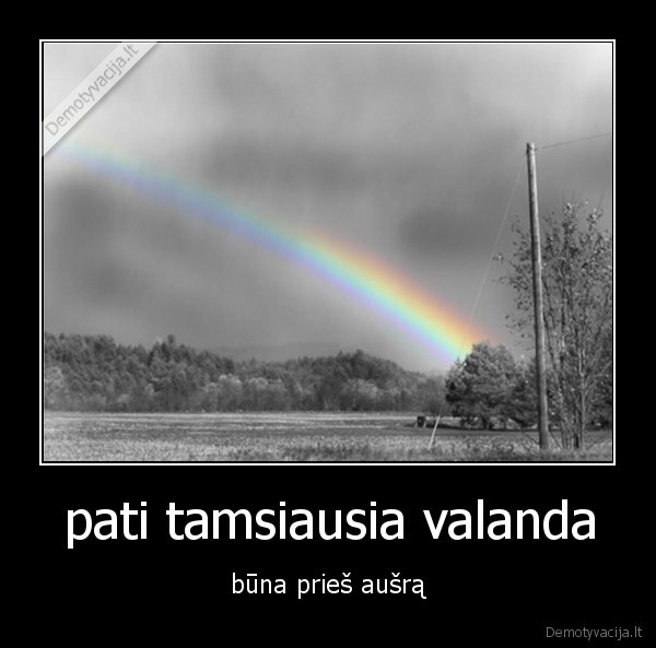 pati tamsiausia valanda