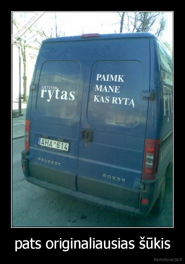 pats originaliausias šūkis