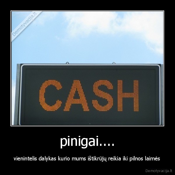 pinigai....