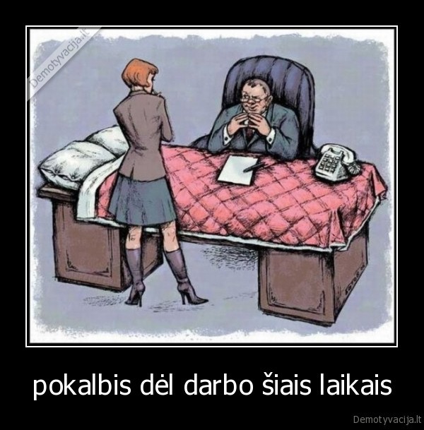 pokalbis dėl darbo šiais laikais