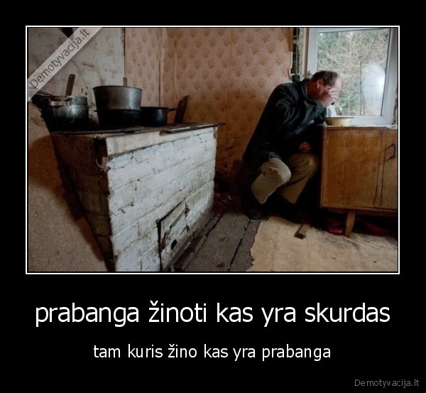 prabanga žinoti kas yra skurdas