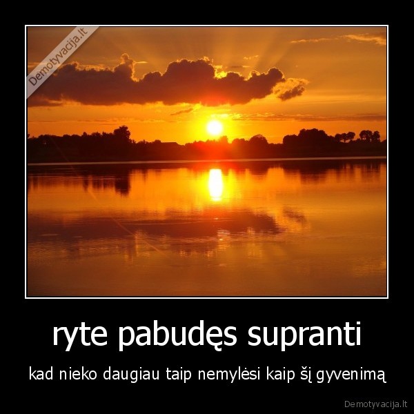 ryte pabudęs supranti