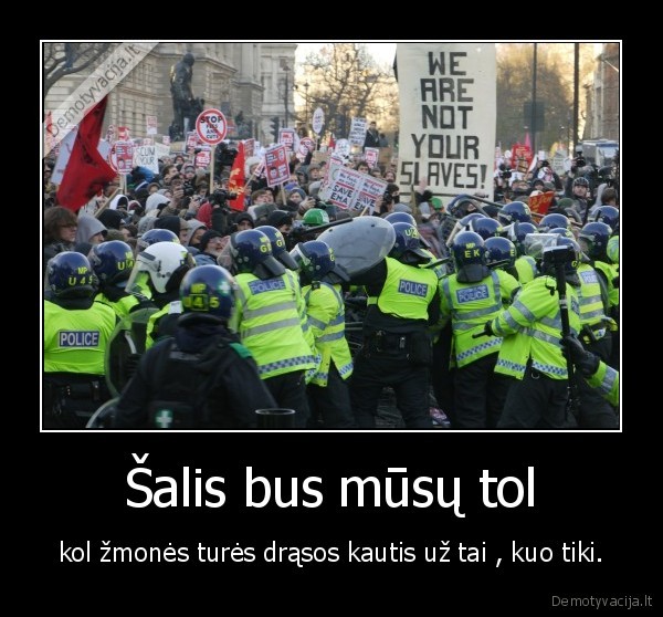 Šalis bus mūsų tol