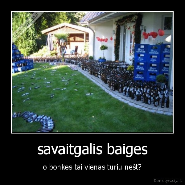 savaitgalis baiges