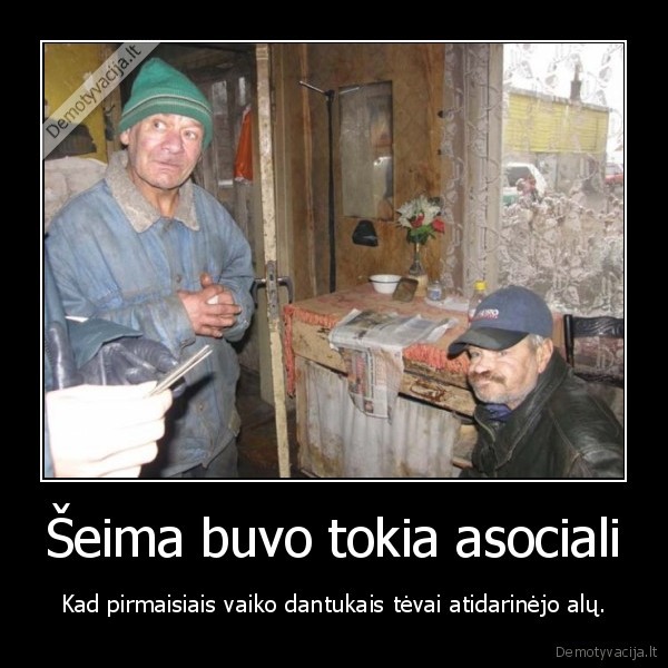 alus,asocialus, asmenys,dantys