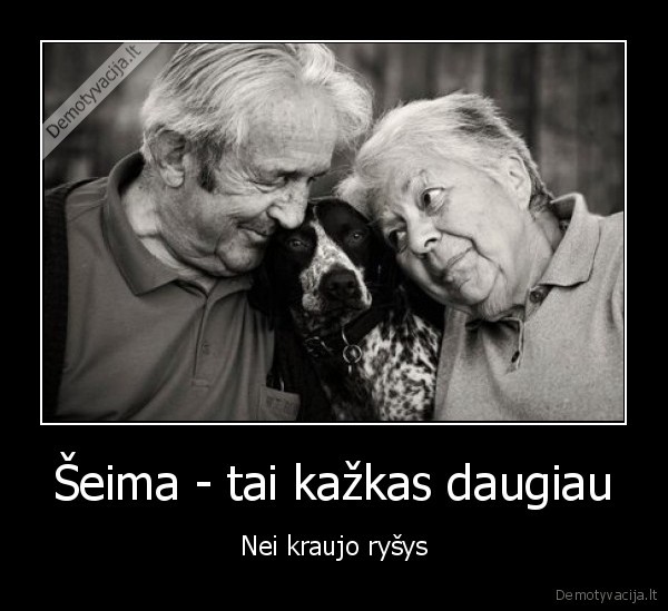 Šeima - tai kažkas daugiau