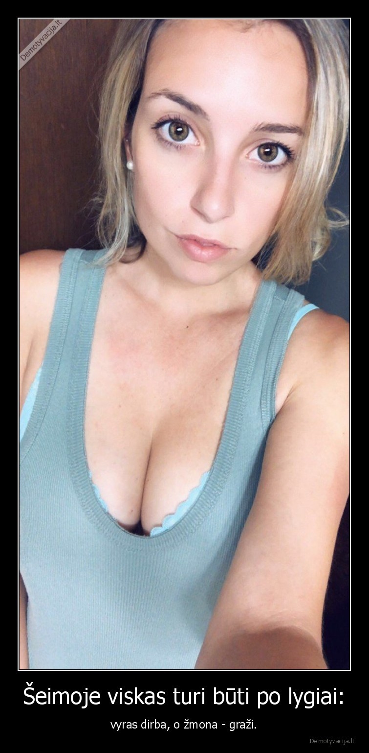 seimoje,po, lygiai,vyras, dirba,zmona, grazi,seimyniniai, santykiai,moterys
