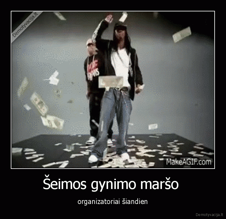 seimos,gynimo,marsas,pinigai