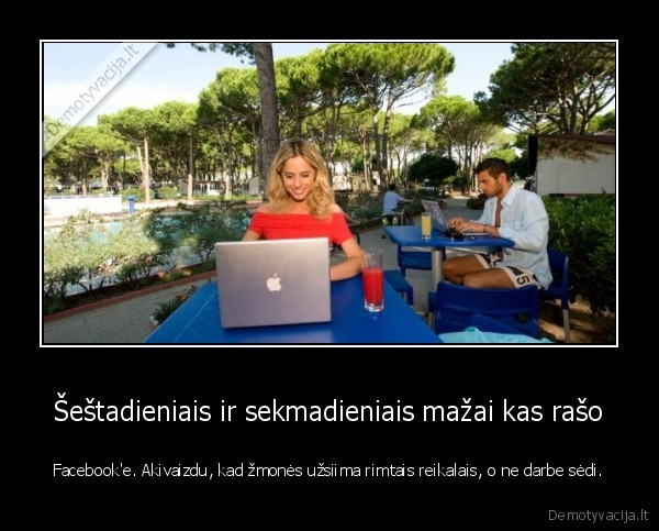 darbas,savaitgalis,socialiniai, tinklai