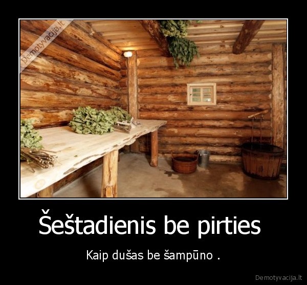 Šeštadienis be pirties 