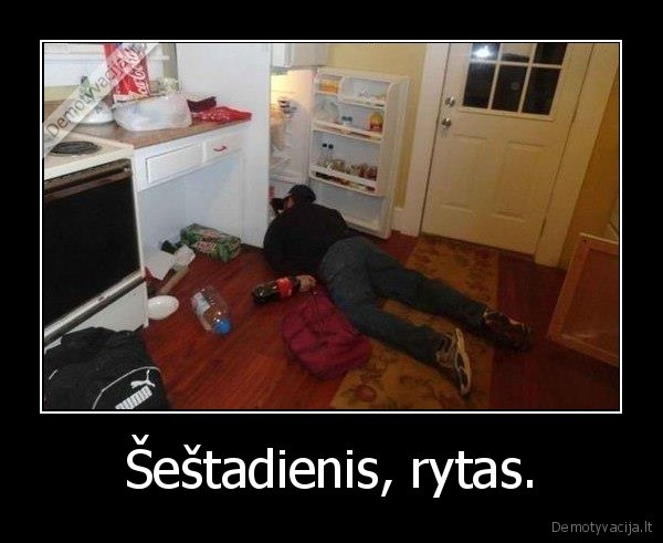 Šeštadienis, rytas.