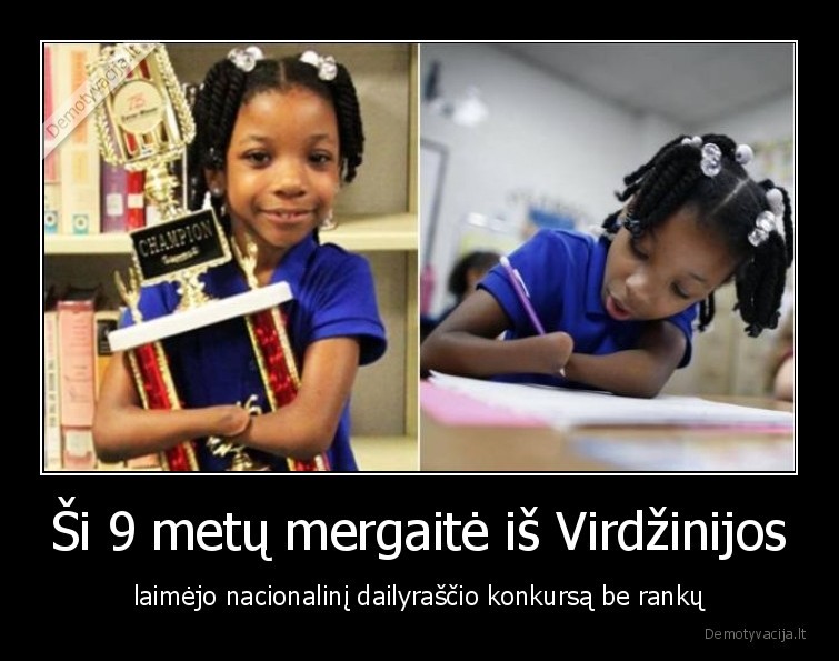 idomybes,faktai,mergainte,virdzinija,dailyrastis,be, ranku,talentai