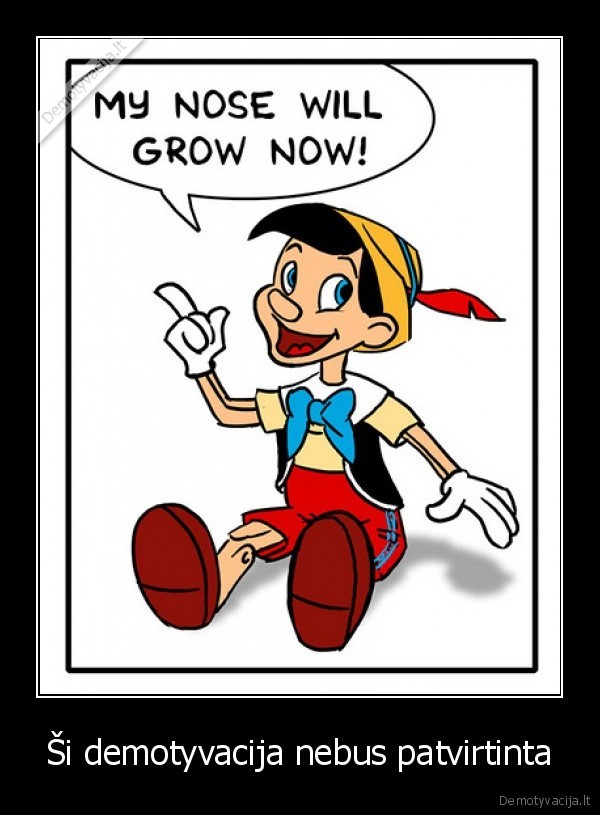 Ši demotyvacija nebus patvirtinta
