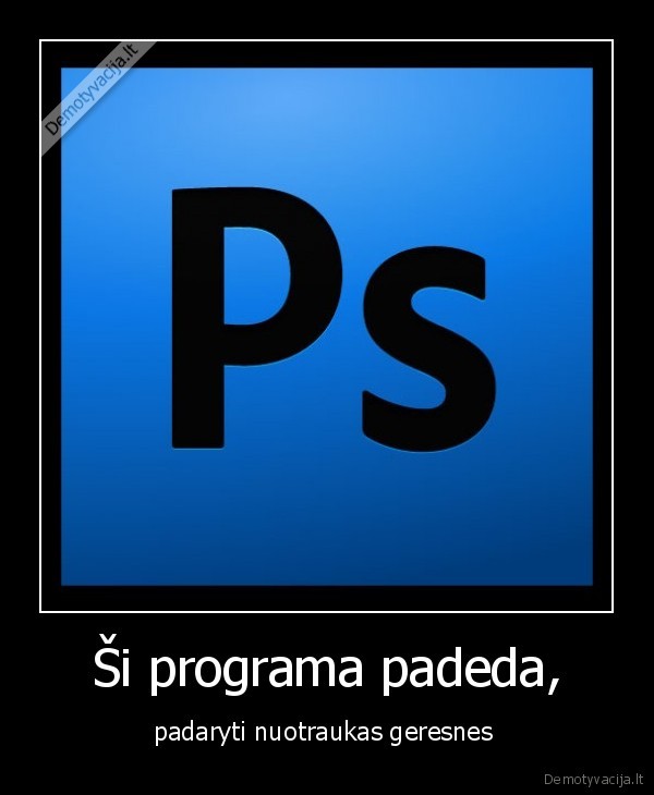 Ši programa padeda,