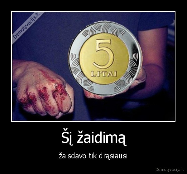 drasa,zaidimas,litai