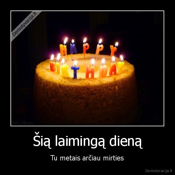 gimimo, diena,tortas,happy, birthday,mirtis