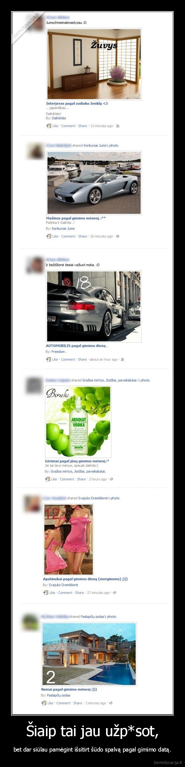 Šiaip tai jau užp*sot,