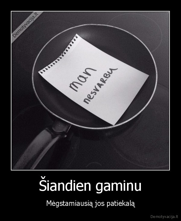 man, nesvarbu,keptuve