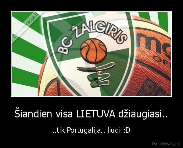 Šiandien visa LIETUVA džiaugiasi..