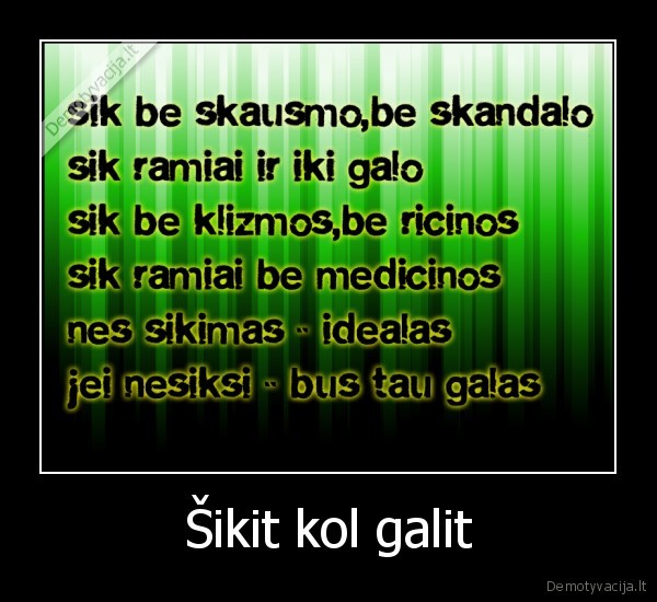 sikti, tai, gyventi,o, sikinys, traukianciu, nelaukia