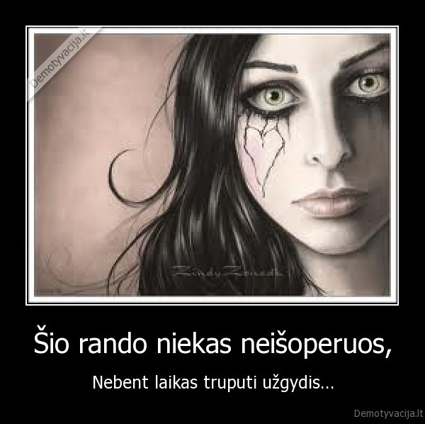 Šio rando niekas neišoperuos,