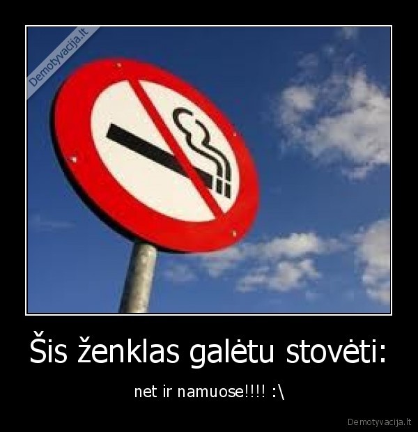 Šis ženklas galėtu stovėti: