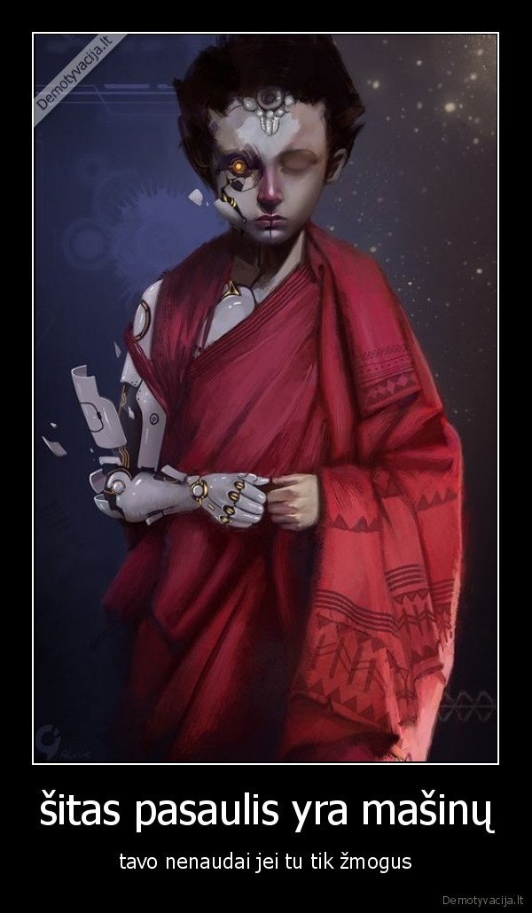 šitas pasaulis yra mašinų