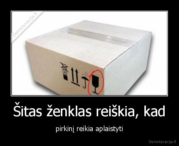 Šitas ženklas reiškia, kad
