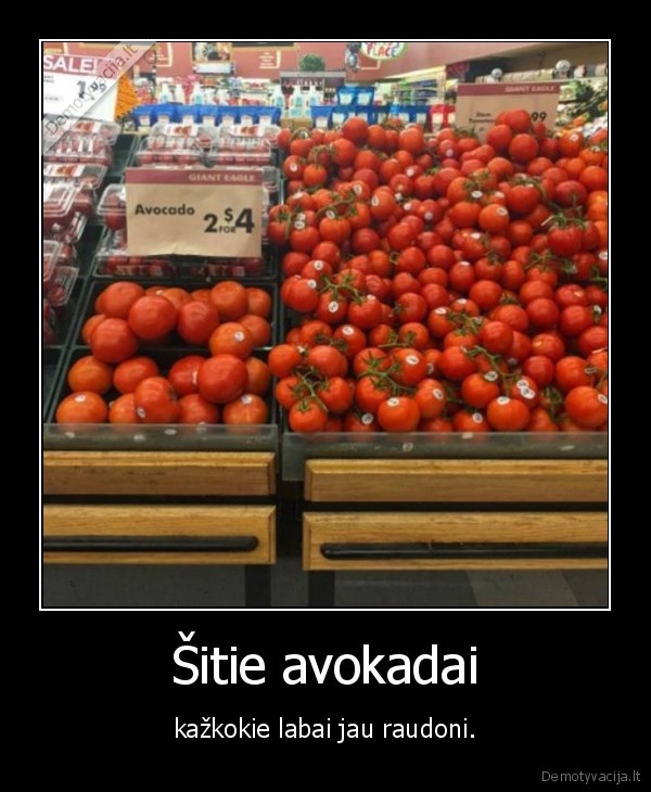 avokadai,pomidorai