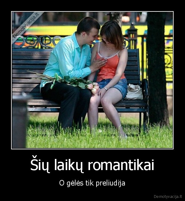 Šių laikų romantikai