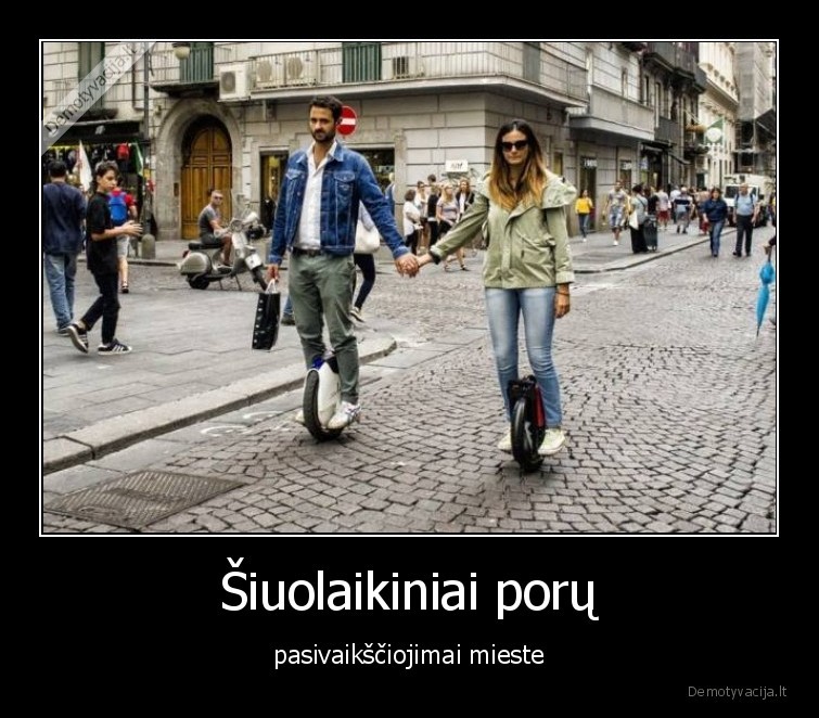 mieste,pasivaiksciojimai,siuolaikines, poros,technologijos,santykiai