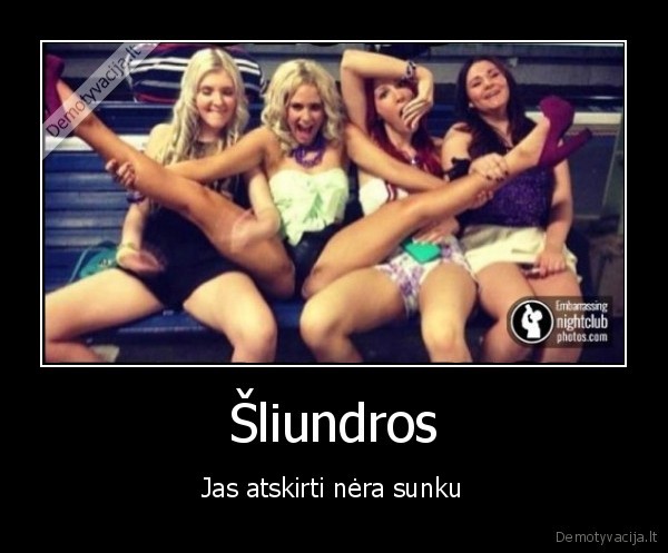 sliundros,girtos, mergos