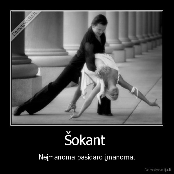 sokiai,mano,gyvenimas