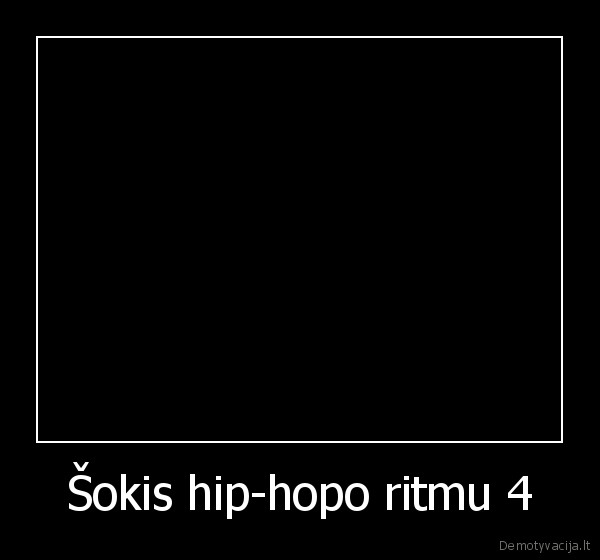 Šokis hip-hopo ritmu 4