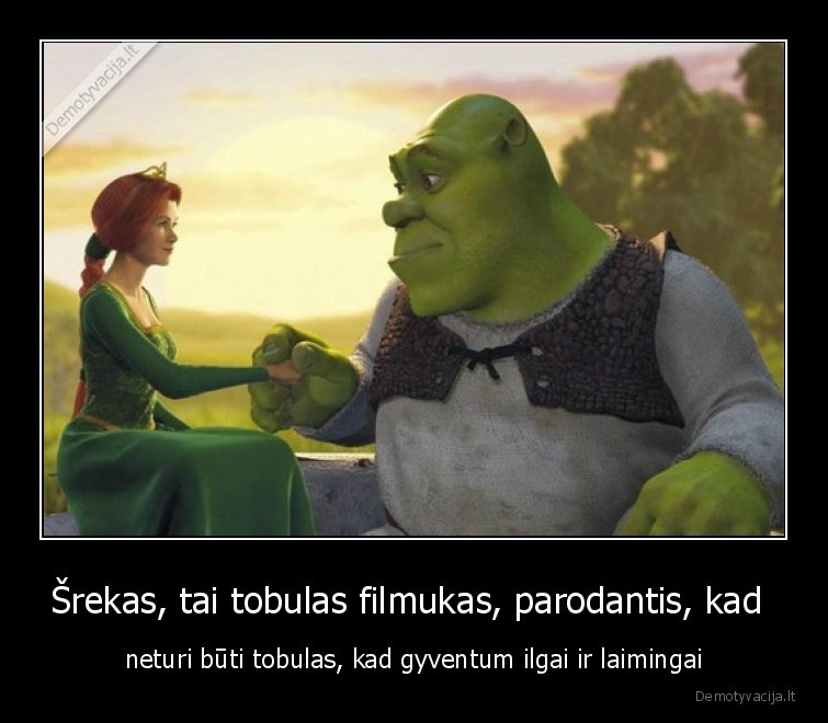 srekas,filmukas,tobulumas,nebutinas