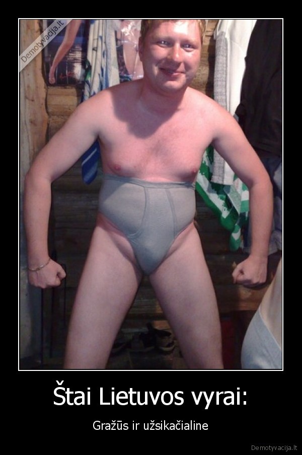 Štai Lietuvos vyrai: