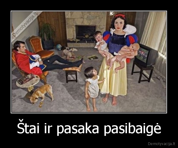 Štai ir pasaka pasibaigė