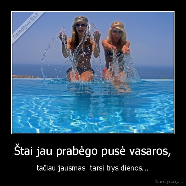 Štai jau prabėgo pusė vasaros,