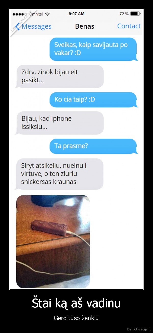 geras, tusas,visiskai, girtas,snickers