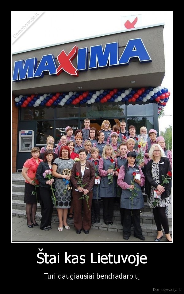 maxima,life, is, life,gyvenimas,darbas,vergove